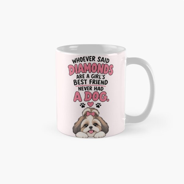 Item preview, Diamonds Are Nice Dogs Are Better Shih Tzu designed and sold by PawsAndPallette .