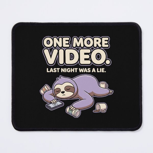 Item preview, Sloth Humor One More Video Night Owl Doomscrolling designed and sold by SplashTastic.
