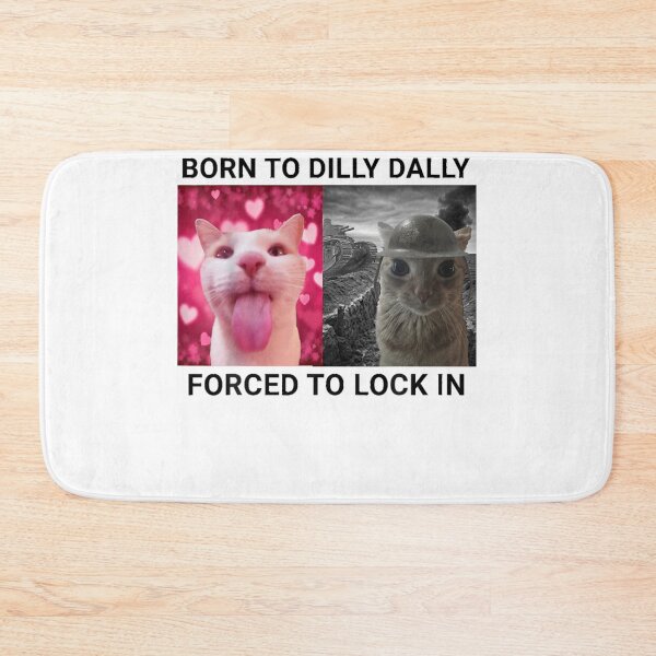 Item preview, Born To Dilly Dally Forced To Lock In  designed and sold by bewleysweeper.