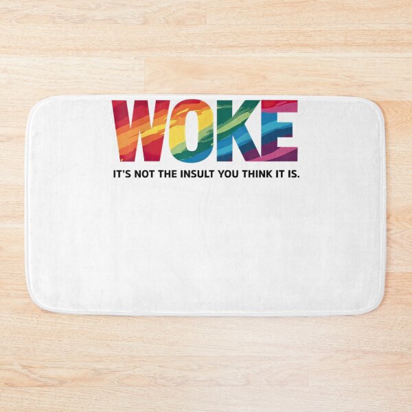 Item preview, Woke, it's not the insult you think it is  designed and sold by bewleysweeper.