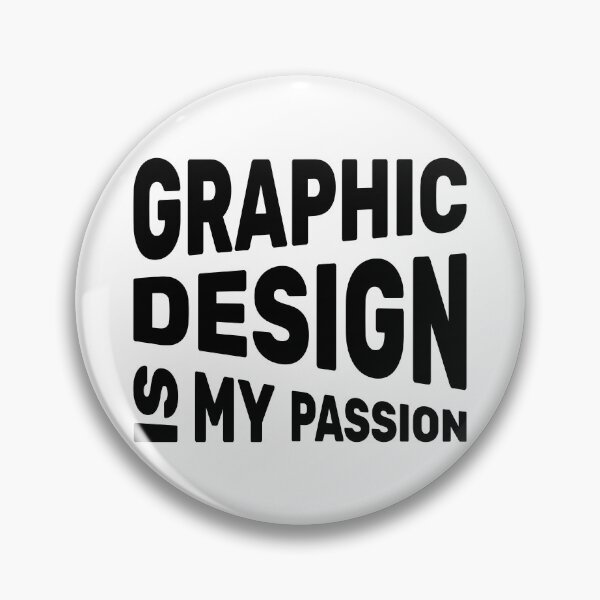 Item preview, Graphic Design Is My Passion (Black on White!) designed and sold by ruchir.online.