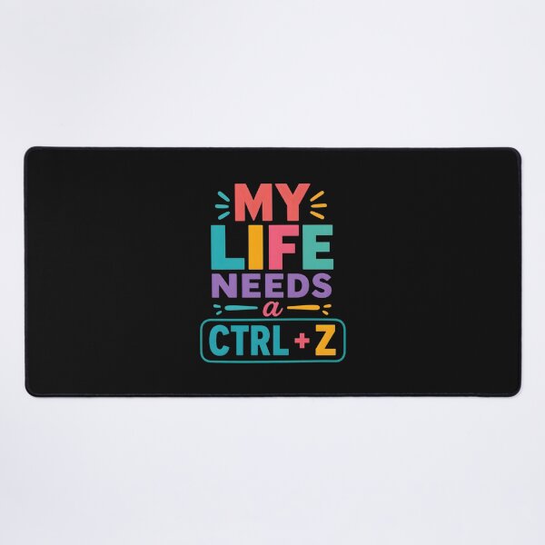 Item preview, My life needs a ctrl + z designed and sold by nimmitrends.