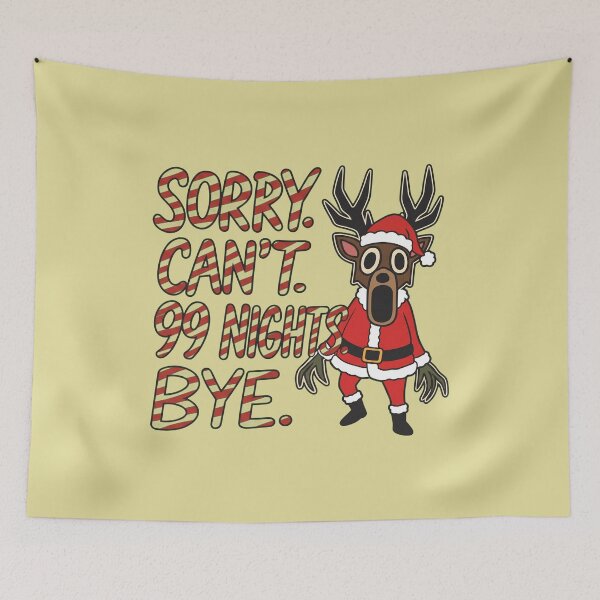Item preview, Sorry Can't 99 Nights Bye designed and sold by quanglinh56.