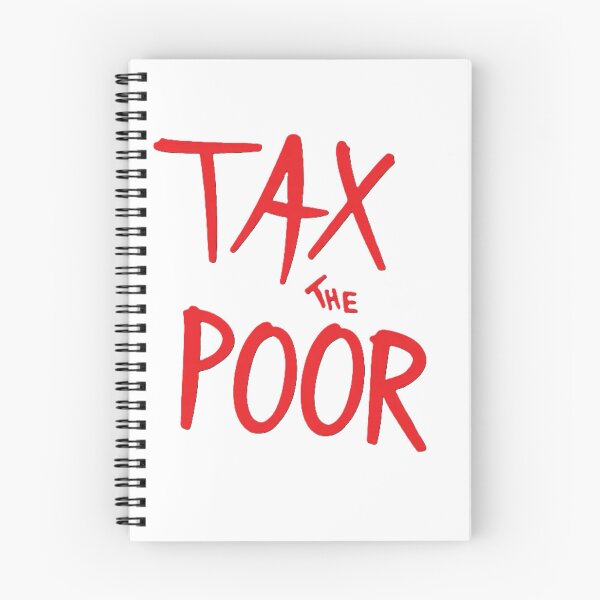 Item preview, Tax the Poor designed and sold by KillTheInternet.