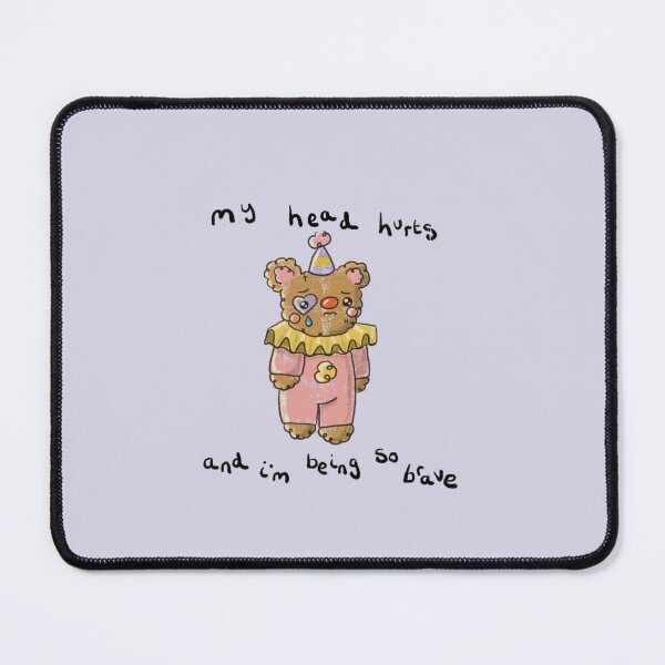 Item preview, My Head Hurts and I'm Being So Brave - Sad Clown Bear designed and sold by Guggies World.