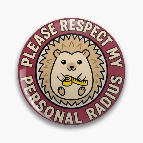 Item preview, Respect My Personal Radius Hedgehog Retro Badge designed and sold by DripCultureLab.