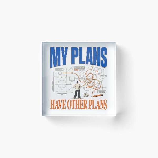 Item preview, My Plans Have Other Plans Funny Overthinking Design designed and sold by Trendy-Artistry.