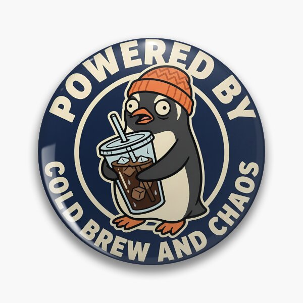 Item preview,  Powered By Cold Brew And Chaos Penguin Badge designed and sold by DripCultureLab.