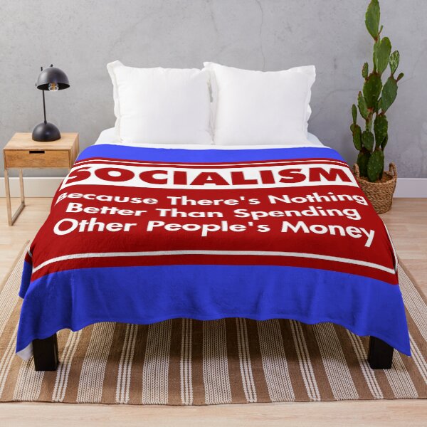 Item preview, Socialism: Because There’s Nothing Better Than Spending Other People’s Money designed and sold by Karate Octopus.