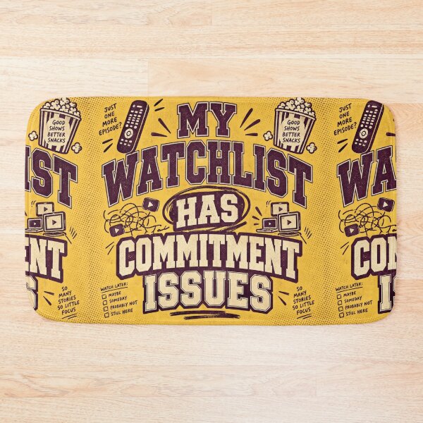 Item preview, My Watchlist Has Commitment Issues Funny Binge-Watcher Tee designed and sold by Fanverse Merchandise.