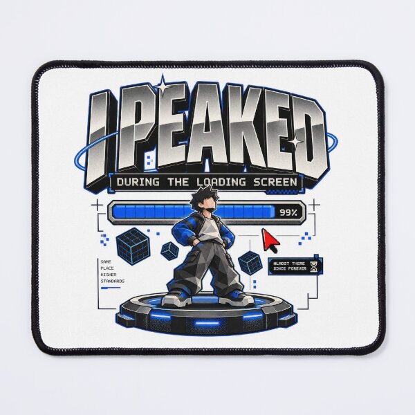 Item preview, I Peaked During the Loading Screen Funny Gamer Design designed and sold by Trendy-Artistry.