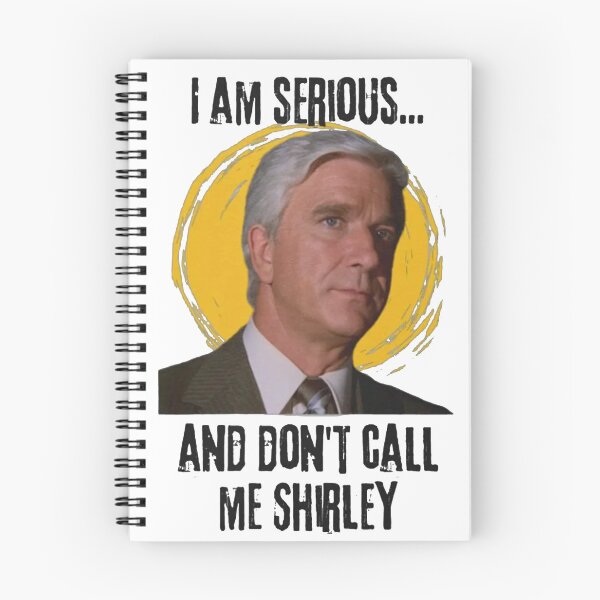 Item preview, Airplane Movie I Am Serious And Don't Call Me Shirley 1 designed and sold by Snakesmoisy.