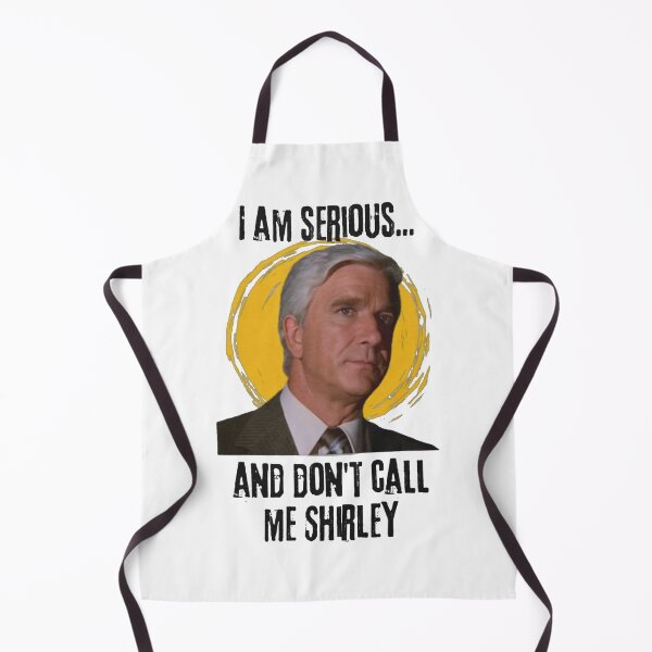 Item preview, Airplane Movie I Am Serious And Don't Call Me Shirley 1 designed and sold by Snakesmoisy.
