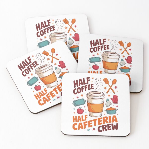 Item preview, Half Coffee Half Cafeteria Crew   designed and sold by jkrphoto.