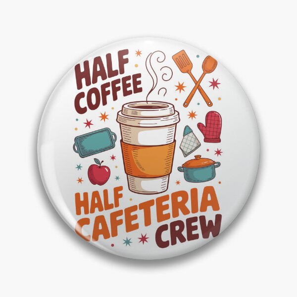 Item preview, Half Coffee Half Cafeteria Crew   designed and sold by jkrphoto.