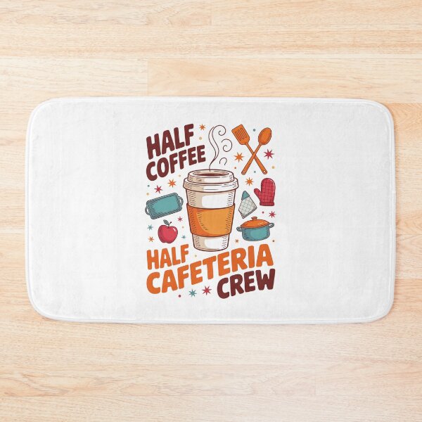Item preview, Half Coffee Half Cafeteria Crew   designed and sold by jkrphoto.