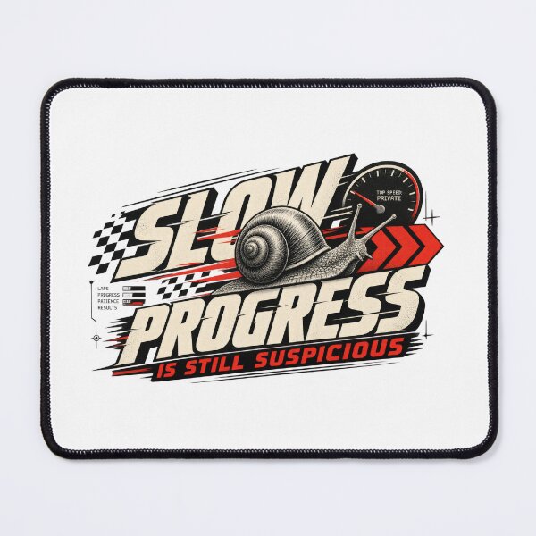 Item preview, Slow Progress Is Still Suspicious Funny Snail Motivation Design designed and sold by Trendy-Artistry.