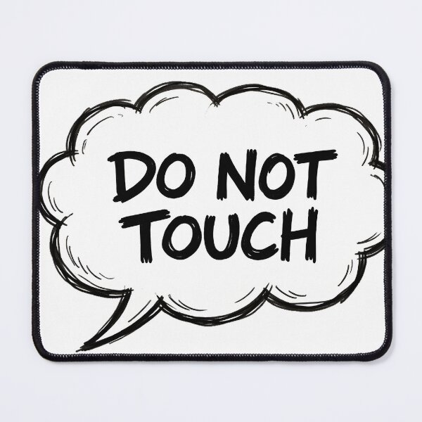 Item preview, DO NOT TOUCH designed and sold by TOMSZE.
