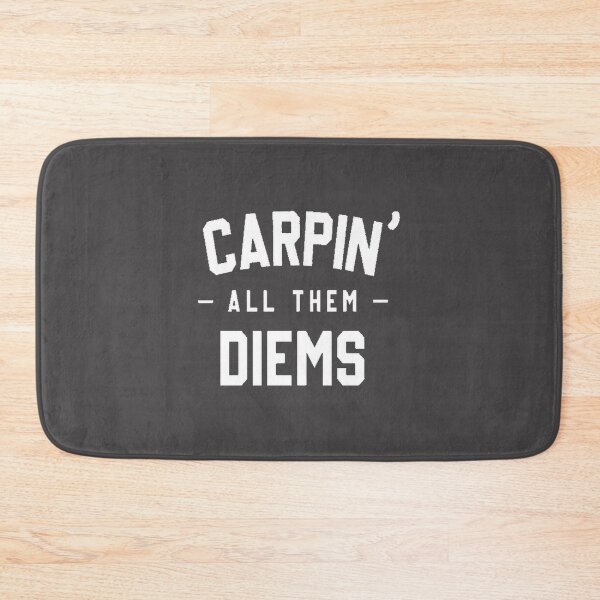 Item preview, Carpin All Them Diems Inspirational Motivational Design designed and sold by ColourofAcedia.
