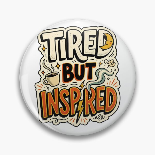 Item preview, Tired but Inspired! designed and sold by FunFitsFactory.