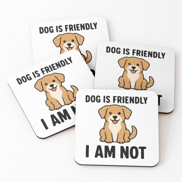 Item preview, Dog is friendly I am not - funny antisocial dog owner designed and sold by GagShots.