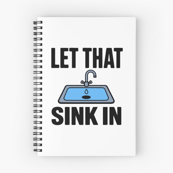 Item preview, Let that sink in - funny visual pun sarcastic dad joke meme designed and sold by GagShots.