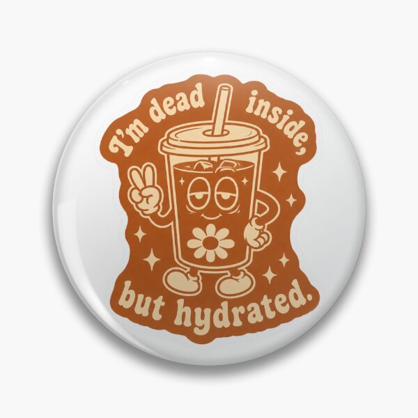 Item preview, Dead Inside But Hydrated | Funny Retro Iced Coffee Cup Meme designed and sold by Vision Crafted.