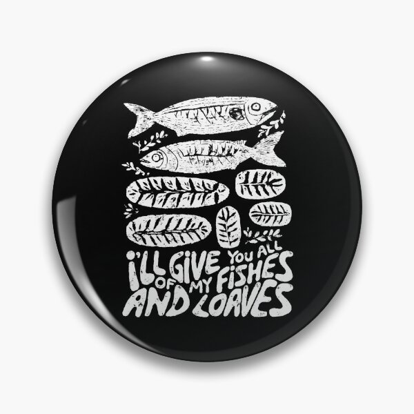 Item preview, I'll Give You All Of My Fishes And Loaves designed and sold by CharmiA Fox.