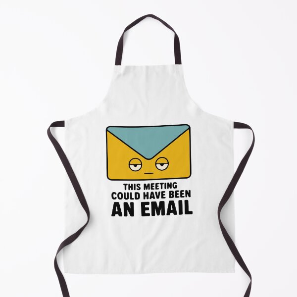 Item preview, This meeting could have been an email - funny sarcastic office humor designed and sold by GagShots.