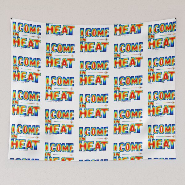 Item preview, I Come in Heat Thermal Alien Infrared Typography Art designed and sold by zzz888.