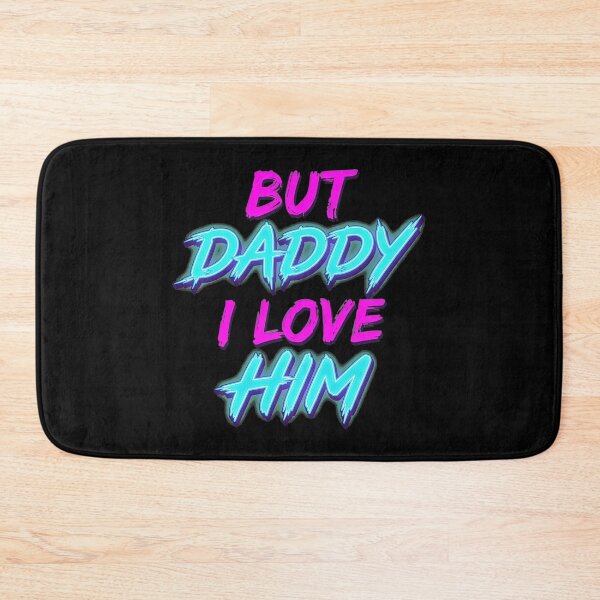 Item preview, But Daddy I Love Him Text  designed and sold by Goodimoodshop.