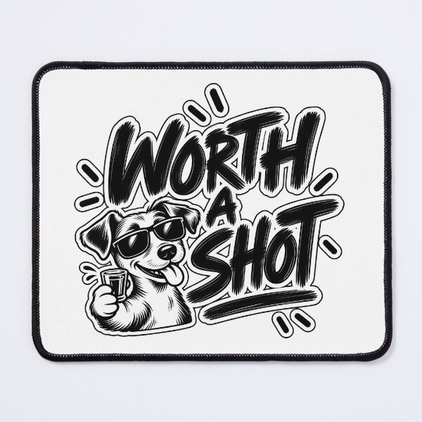 Item preview, Worth A Shot designed and sold by TOMSZE.