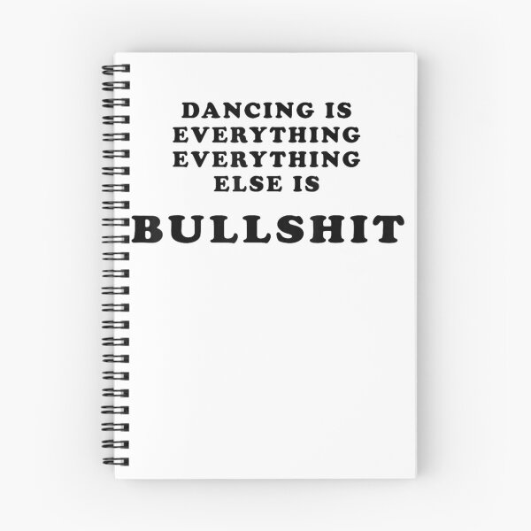 Item preview, Dancing is Everything Everything Else is Bullshit designed and sold by KristenSabol.