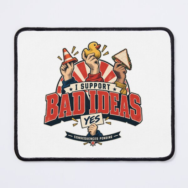 Item preview, I Support Bad Ideas Funny Chaos Humor Design designed and sold by Trendy-Artistry.