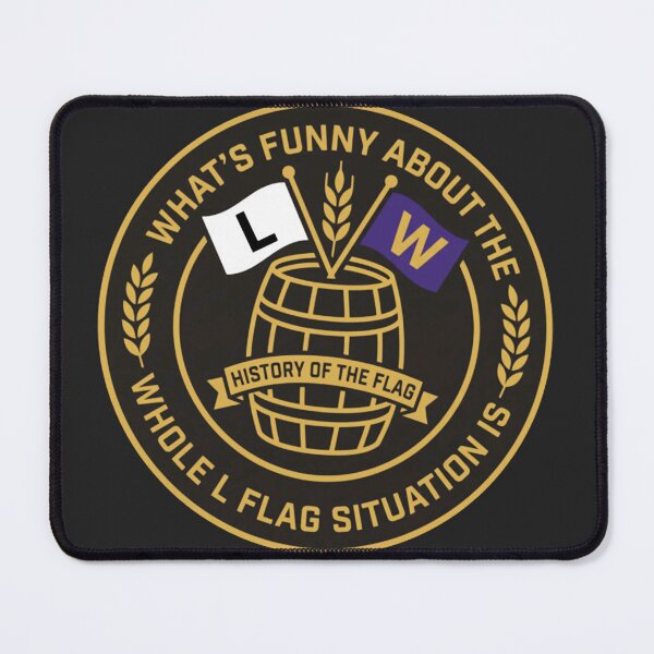 Item preview,    L W Whole L Flag Situation designed and sold by PMCOfficial.