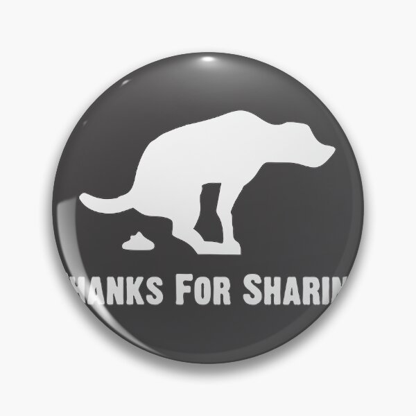 Item preview, Funny Dog Pooping Design with Humorous Thanks for Sharing Message designed and sold by kevinmonebiang.