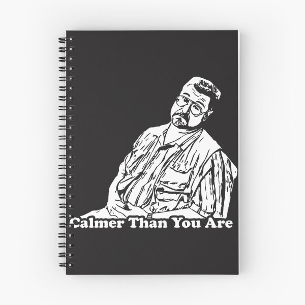 Item preview, Big Lebowski Inspired Calmer Than You Are Relaxed Quote Design designed and sold by heckoffman.