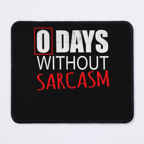 Item preview, Funny Sarcastic for Men Women & Kids designed and sold by KristenSabol.