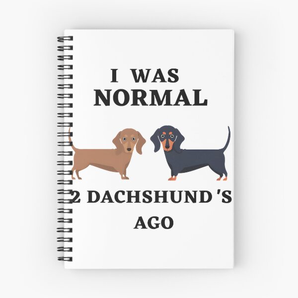 Item preview, I Was Normal Until I Had Dachshunds Funny Dog Lover Design designed and sold by kevinmonebiang.
