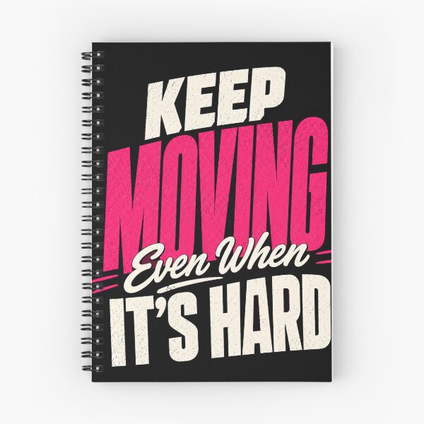 Item preview, Keep Moving Even When It’s Hard Motivational Quote designed and sold by the-dovlat.