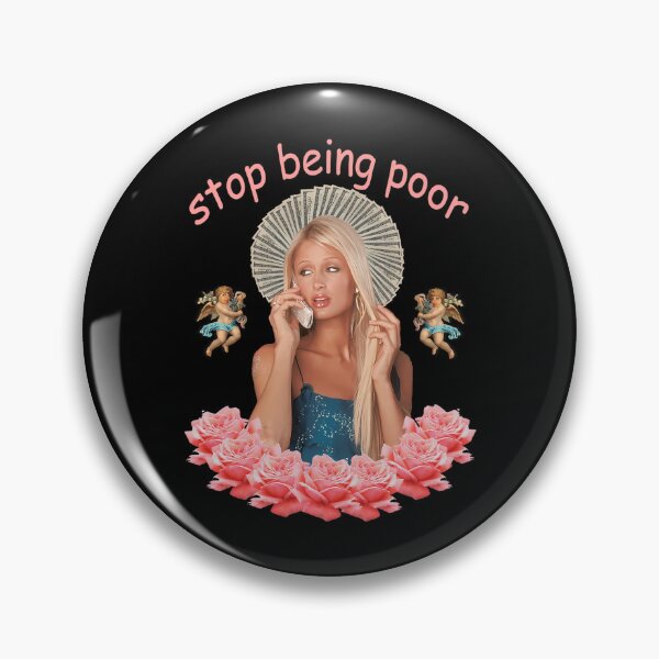 Item preview, Paris Hilton 'Stop Being Poor' designed and sold by art-anil-red.
