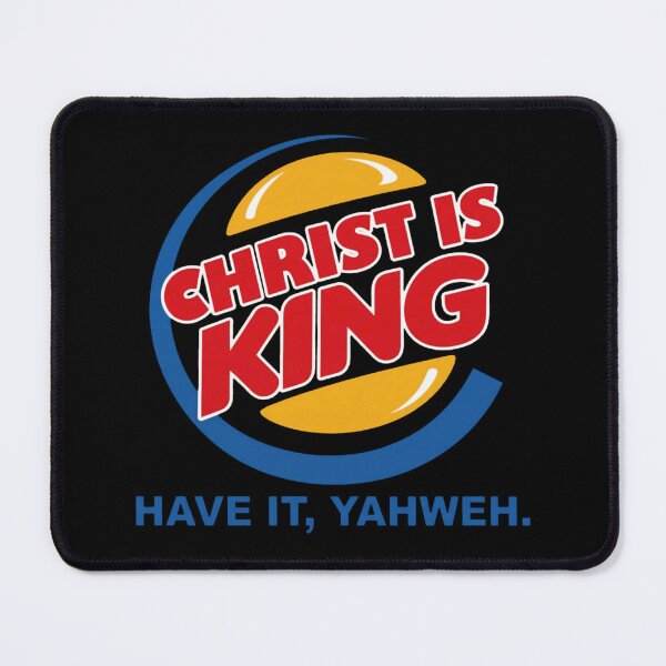 Item preview, Christ Is King Have It Yahweh designed and sold by PMCOfficial.
