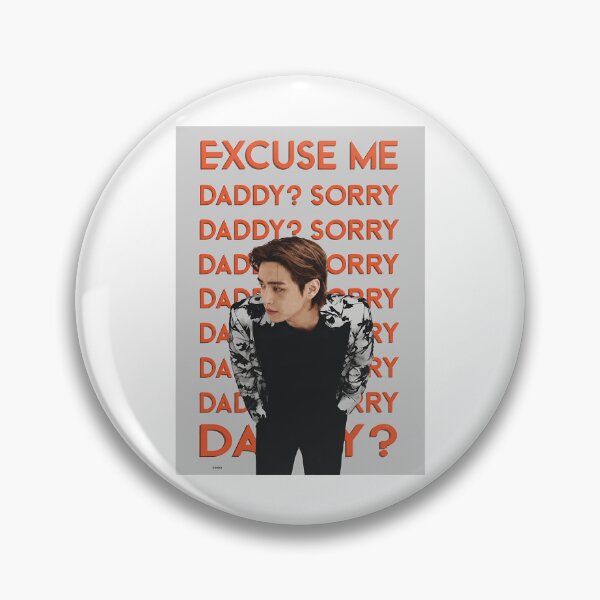 Item preview, Excuse Me Daddy Sorry Graphic Tee designed and sold by zikNicholls.