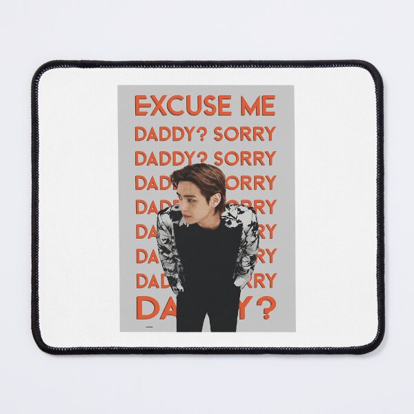 Item preview, Excuse Me Daddy Sorry Graphic Tee designed and sold by zikNicholls.