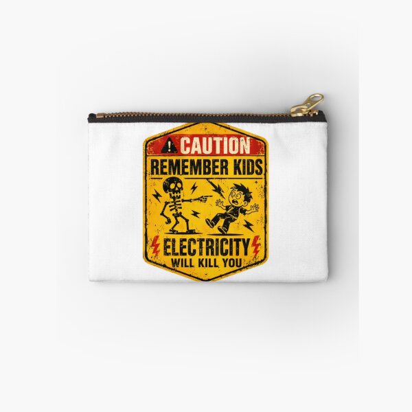 Item preview, Caution Remember Kids Electricity Will Kill You Electrician Safety Warning Danger Engineer designed and sold by HumansStuck12.