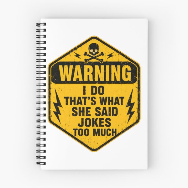 Item preview, Warning I Do That's What She Said Jokes Too Much Funny Humor Saying designed and sold by HumansStuck12.