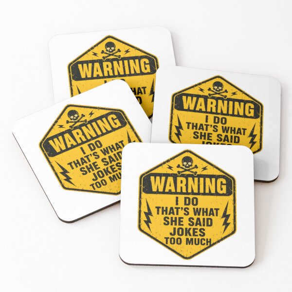 Item preview, Warning I Do That's What She Said Jokes Too Much Funny Humor Saying designed and sold by HumansStuck12.