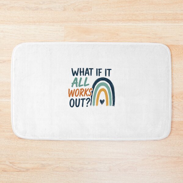 Item preview, What If It All Works Out?! Positive Quote Encouragement Hope Motivation designed and sold by SkeletonsDanger.