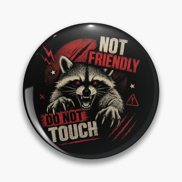 Item preview, Not Friendly Do Not Touch Raccoon Wildlife Lover designed and sold by JonesFlora2025.