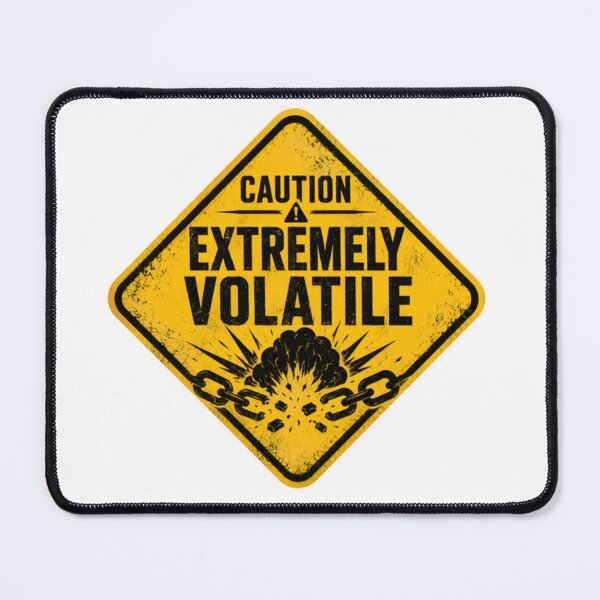 Item preview, Caution Extremely Volatile Personality Warning Humor designed and sold by HumansStuck12.